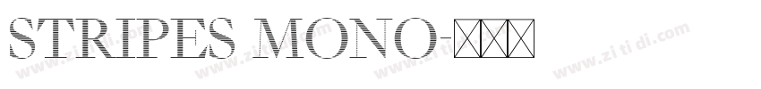 Stripes Mono字体转换